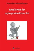 Rendezvous der außergewöhnlichen Art (eBook, ePUB)