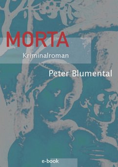 Morta (eBook, ePUB) - Blumental, Peter