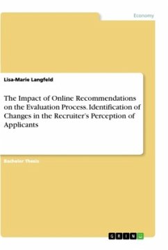 The Impact of Online Recommendations on the Evaluation Process. Identification of Changes in the Recruiter¿s Perception of Applicants