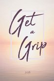 Get a Grip (eBook, ePUB)