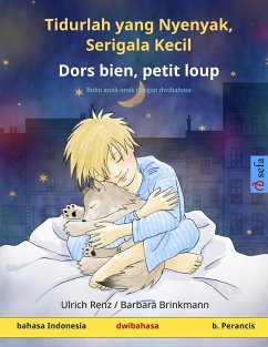 Tidurlah yang Nyenyak, Serigala Kecil - Dors bien, petit loup (bahasa Indonesia - b. Perancis) - Renz, Ulrich