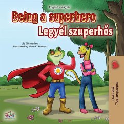 Being a Superhero (English Hungarian Bilingual Book)