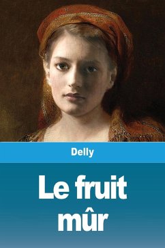 Le fruit mûr - Delly; Tbd