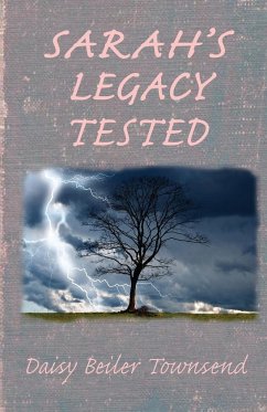 Sarah's Legacy Tested - Townsend, Daisy Beiler