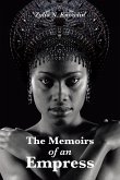 The Memoirs of an Empress (eBook, ePUB)