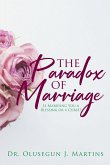 The Paradox of Marriage (eBook, ePUB)