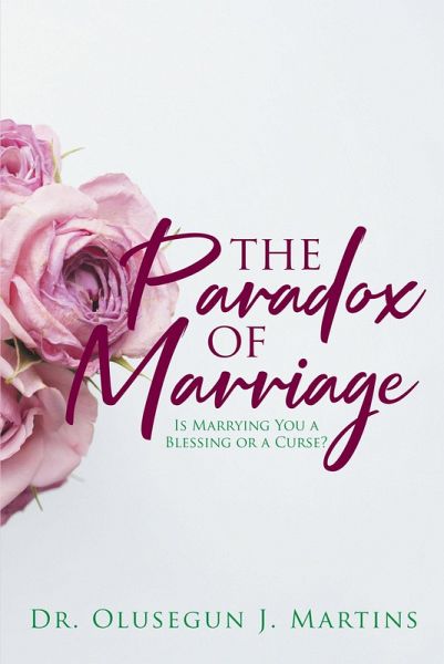 The Paradox of Marriage (eBook, ePUB) The Paradox of Marriage (eBook, ePUB)