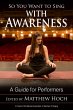 So You Want to Sing with Awareness... - Bild 1
