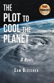 The Plot to Cool the Planet (eBook, ePUB)