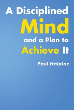 Cover A Disciplined Mind and a Plan to Achieve It (eBook, ePUB)