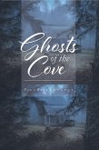 Ghosts of the Cove (eBook, ePUB)