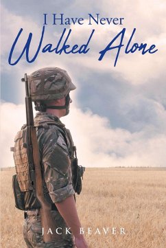 I Have Never Walked Alone (eBook, ePUB) - Beaver, Jack