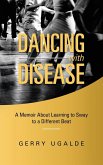 Dancing with Disease