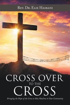 Cross over to the Cross - Hasbani, Rev. Elie