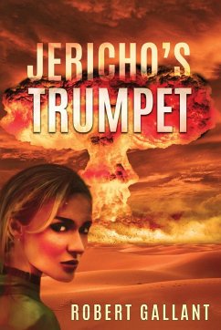 Jericho's Trumpet - Gallant, Robert Wilcox