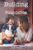 Building a Powerful Foundation (eBook, ePUB)