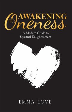 Awakening to Oneness - Love, Emma