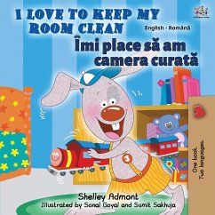 I Love to Keep My Room Clean (English Romanian Bilingual Book) - Admont, Shelley; Books, Kidkiddos