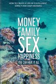 Money Family Sex & Happiness