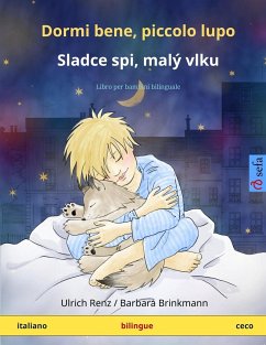 Dormi bene, piccolo lupo - Sladce spi, malý vlku (italiano - ceco) - Renz, Ulrich