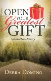 Open Your Greatest Gift