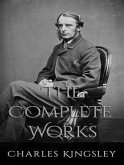 The Complete Works of Charles Kingsley (eBook, ePUB)