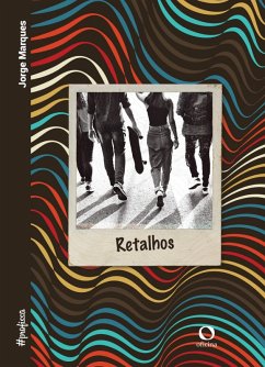 Retalhos (eBook, ePUB) - Marques, Jorge