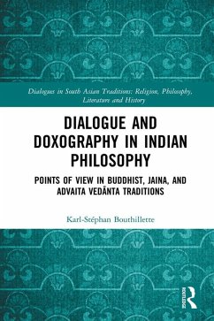 Dialogue and Doxography in Indian Philosophy (eBook, PDF) - Bouthillette, Karl-Stéphan