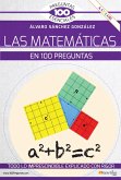 La matemáticas en 100 preguntas (eBook, ePUB)