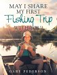 May I Share My First Fishing Trip with... - Bild 1