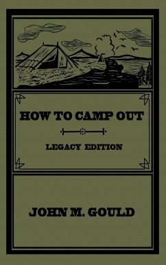 How To Camp Out (Legacy Edition) - Gould, John M.; Tbd