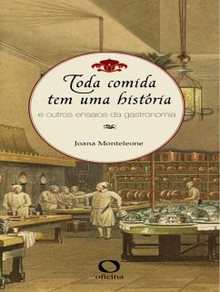 Toda comida tem uma história (eBook, ePUB) - Monteleone, Joana