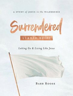 Surrendered - Women's Bible Study Leader Guide (eBook, ePUB)