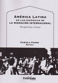 América Latina en las dinámicas de la migración internacional (eBook, ePUB)