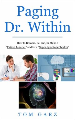 Paging Dr. Within: How to Become, Be, and/or Make a 