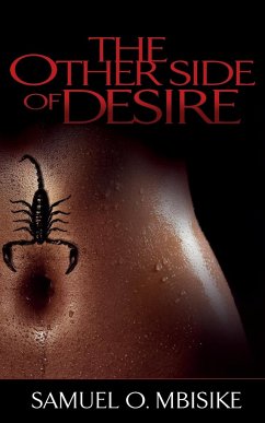 The Other Side of Desire - Mbisike, Samuel O.; Tbd