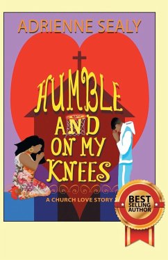 Humble and on My Knees - Sealy, Adrienne