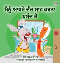 I Love to Brush My Teeth (Punjabi Edition - India) - Admont, Shelley; Books, Kidkiddos; Tbd