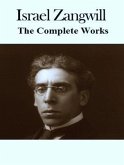 The Complete Works of Israel Zangwill (eBook, ePUB)