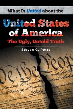 What is United about the United States of America (eBook, ePUB) - Potts, Steven C.