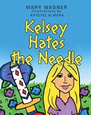 Kelsey Hates the Needle (eBook, ePUB)