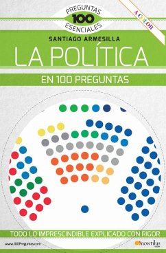La política en 100 preguntas (eBook, ePUB) - Armesilla Conde, Santiago Javier