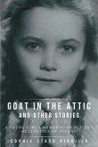 Goat in the Attic and Other Stories (eBook, ePUB) Goat in the Attic and Other Stories (eBook, ePUB)