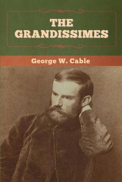 The Grandissimes - Cable, George W.