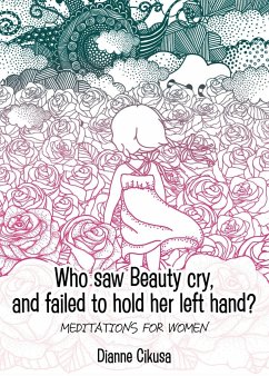 Who saw Beauty cry, and failed to hold her left hand? - Cikusa, Dianne