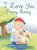 I Love You Funny Bunny (eBook, ePUB)