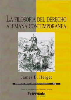 La filosofía del derecho alemana contemporánea (eBook, ePUB) - Herget, James E