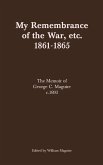 My Remembrance of the War, etc. 1861-1865 (eBook, ePUB)
