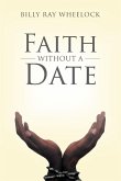 Faith Without a Date (eBook, ePUB)