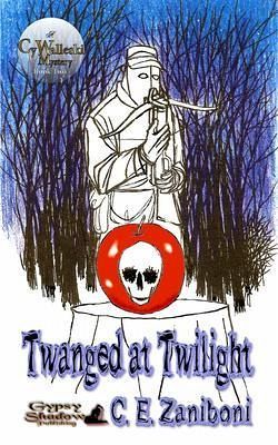 Twanged at Twilight (eBook, ePUB) Twanged at Twilight (eBook, ePUB)